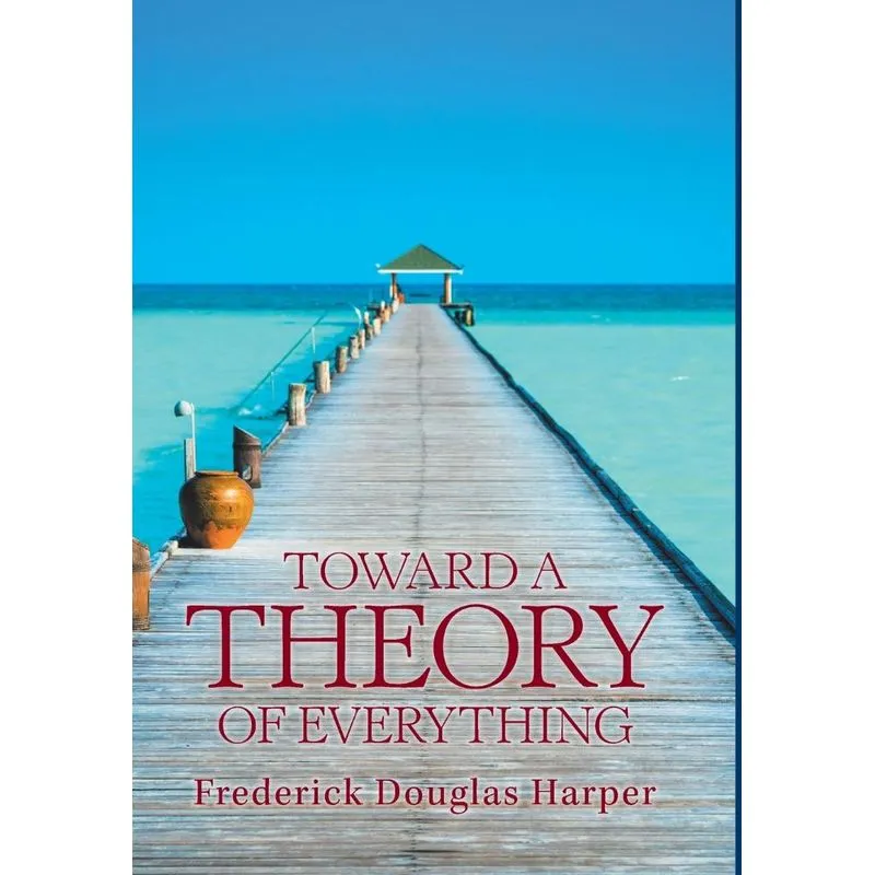 Toward a Theory of Everything