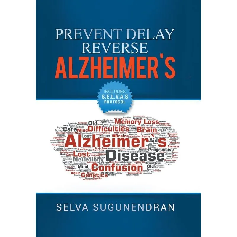 Prevent, Delay, Reverse Alzheimers