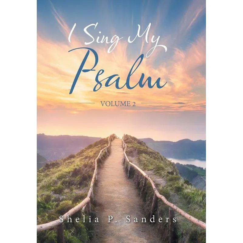 I Sing My Psalm