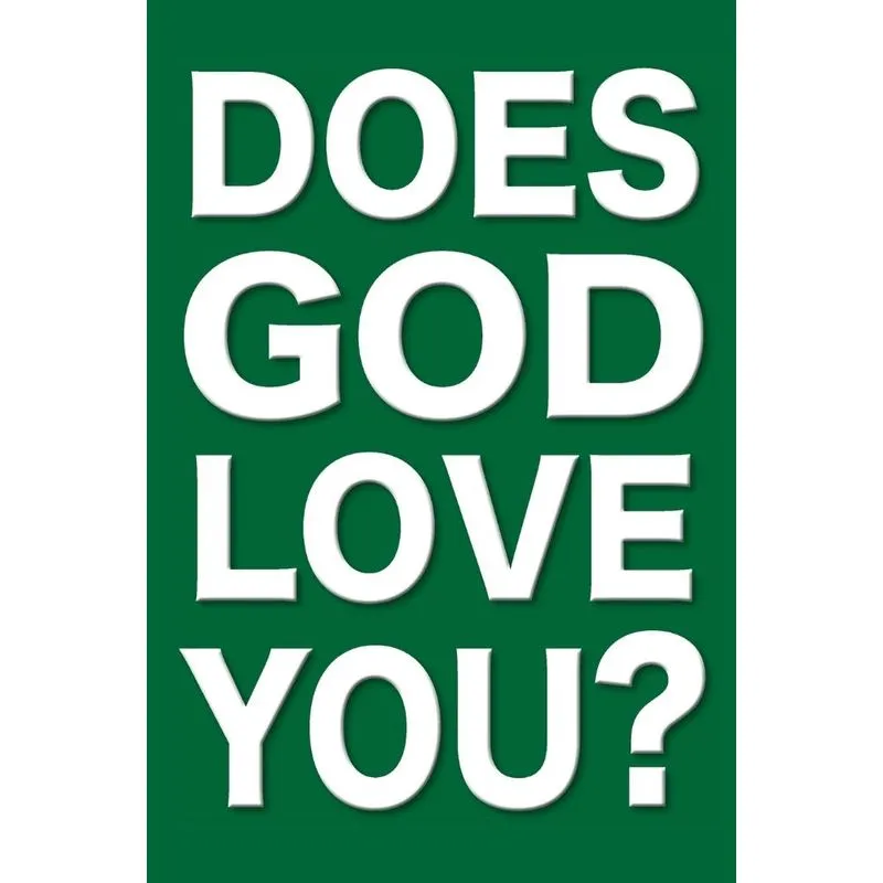 Does God Love You?