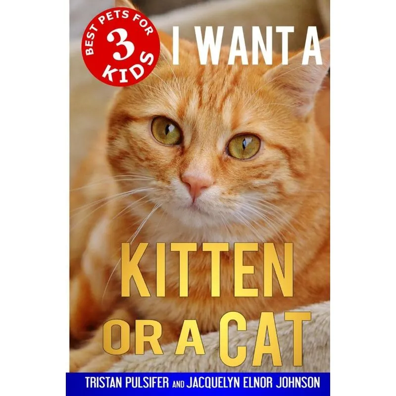 I Want a Kitten or a Cat