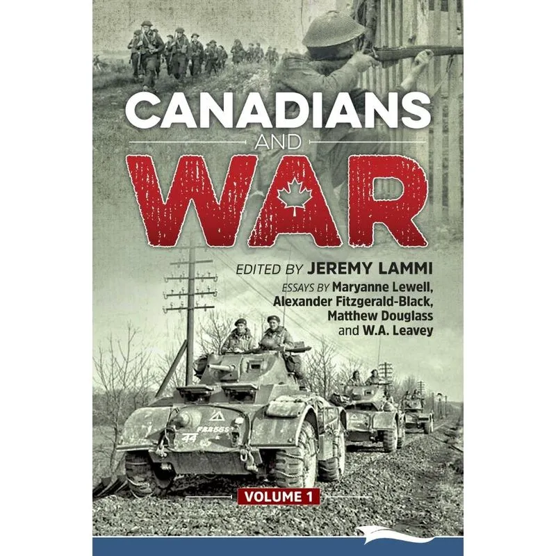 Canadians And War Volume 1