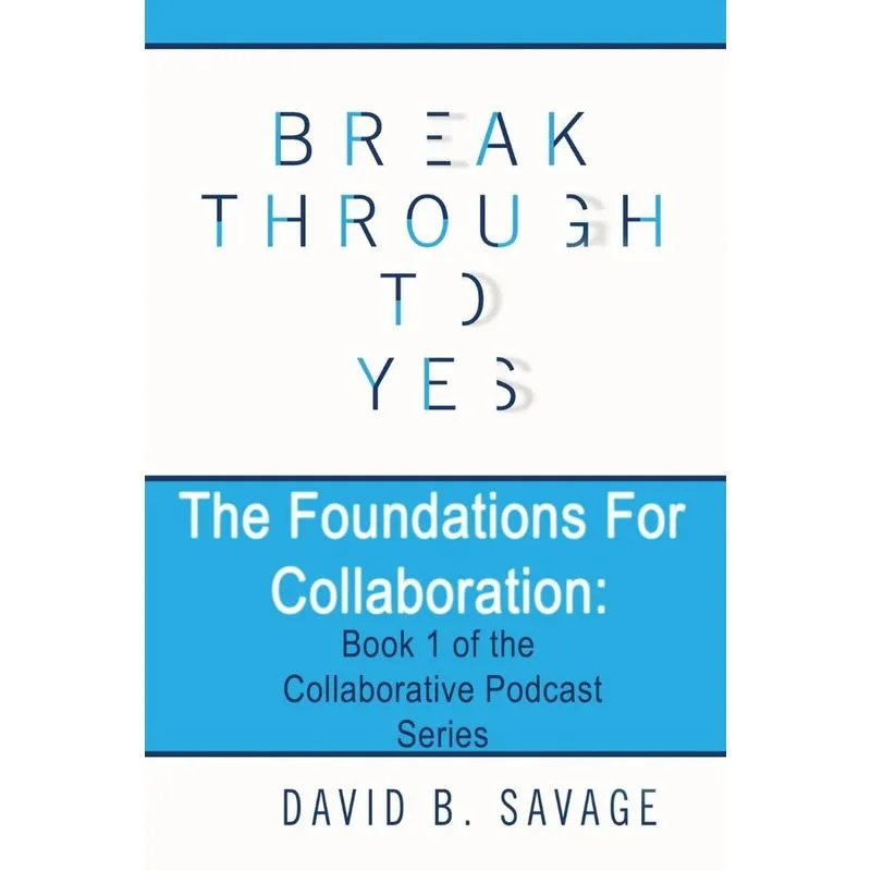 Break Through To Yes