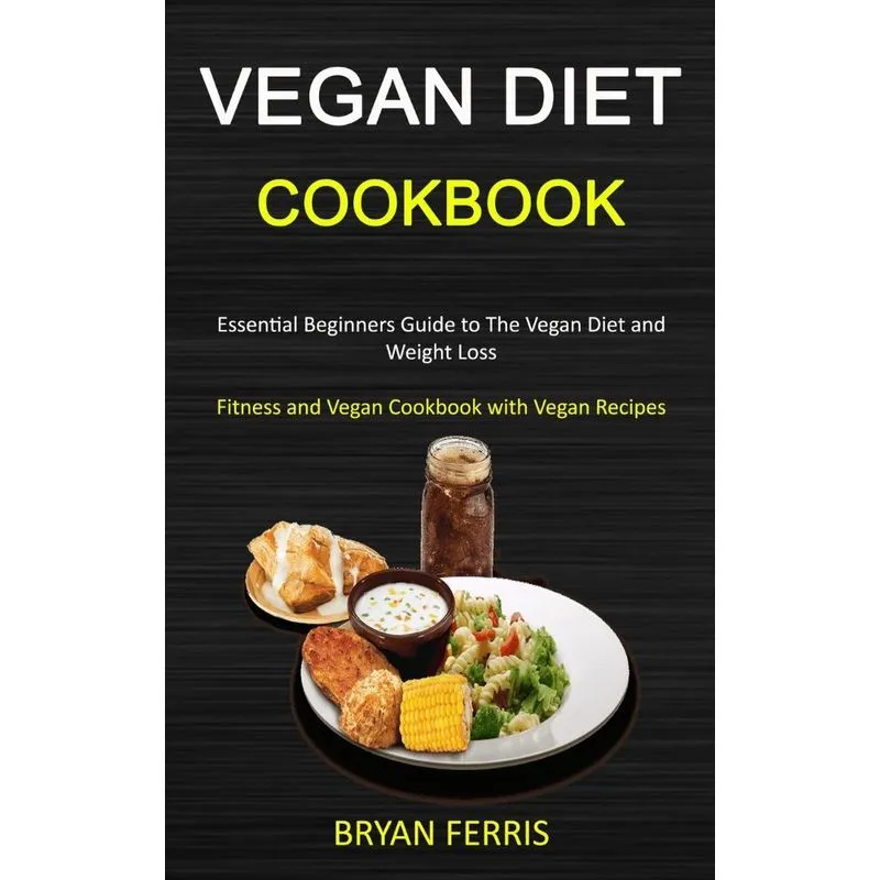 Vegan Diet Cookbook