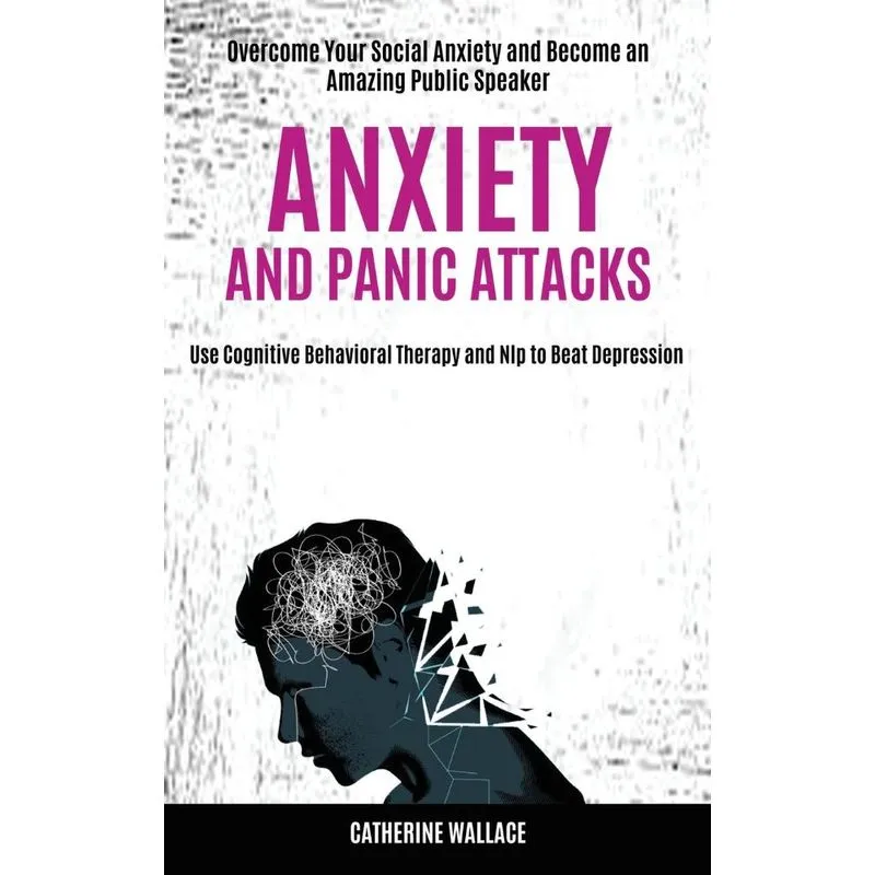 Anxiety and Panic Attacks