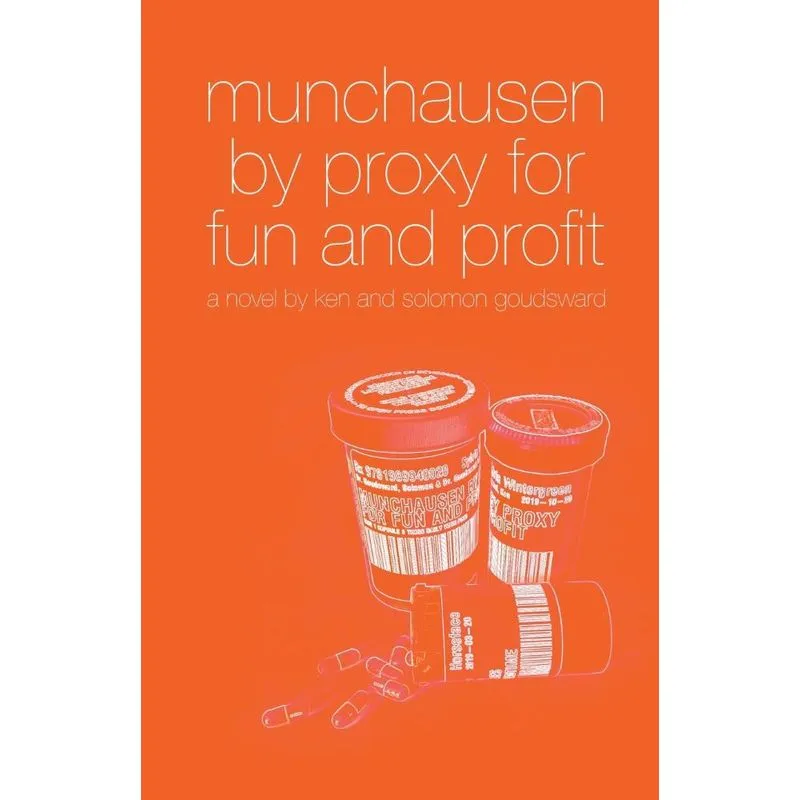 Munchausen By Proxy For Fun And Profit