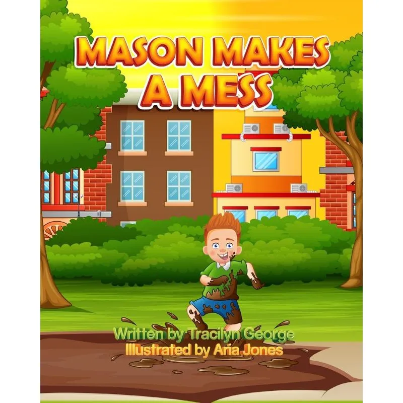 Mason Makes a Mess