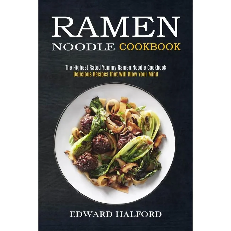 Ramen Noodle Cookbook