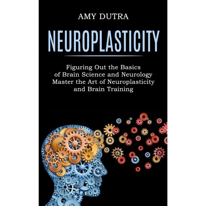 Neuroplasticity