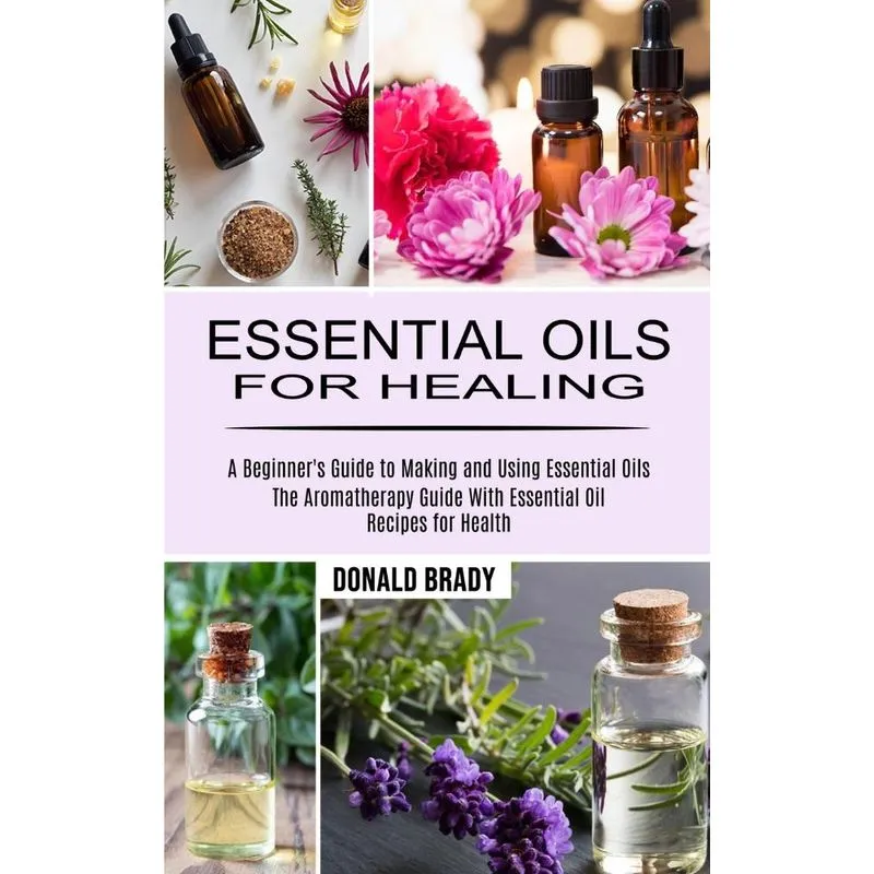Essential Oils for Healing