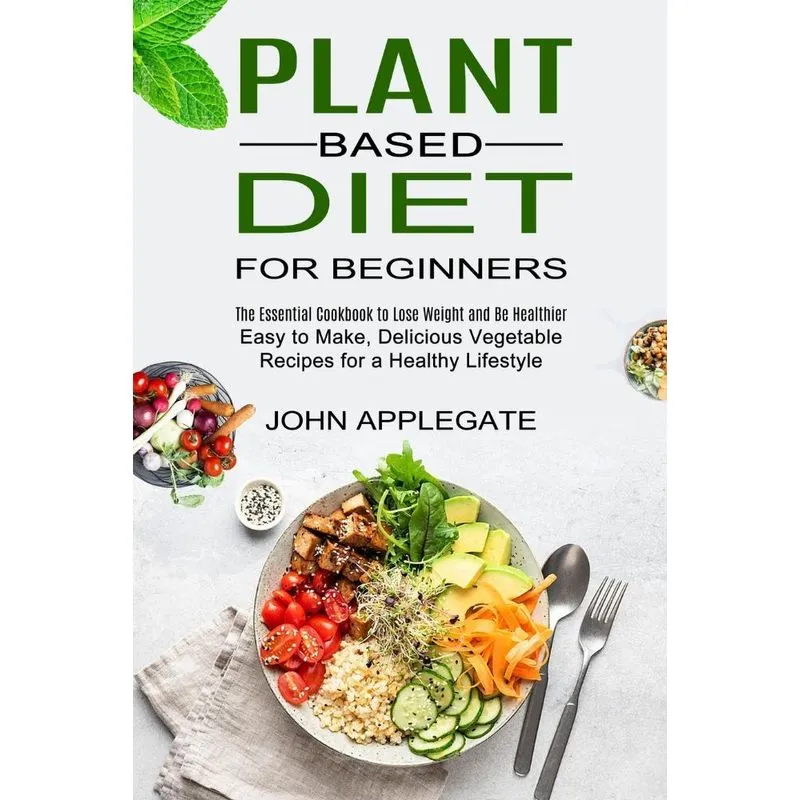 Plant Based Diet for Beginners