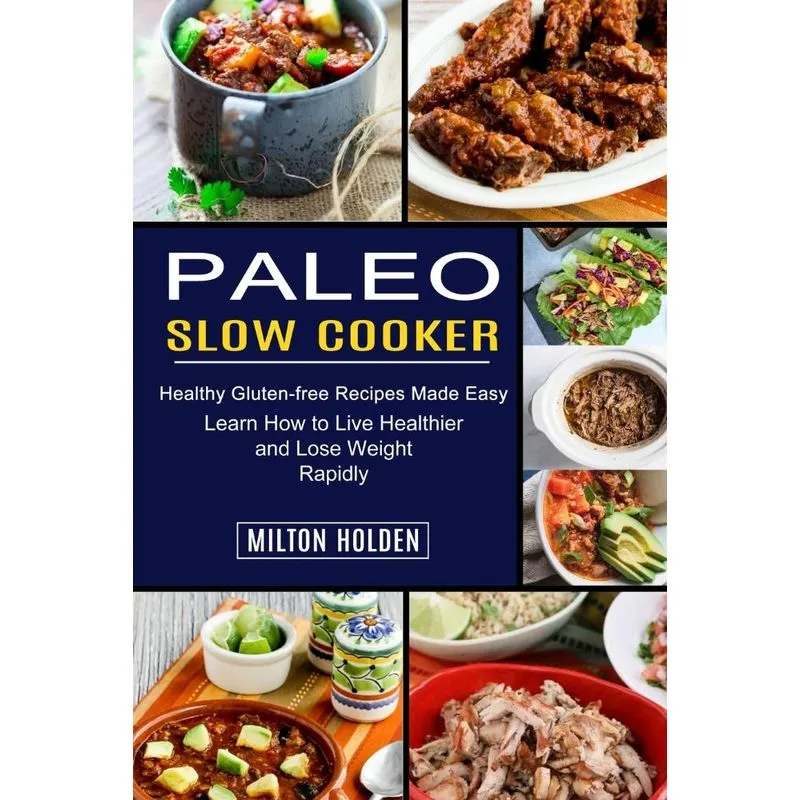 Paleo Slow Cooker