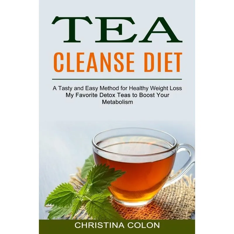 Tea Cleanse Diet