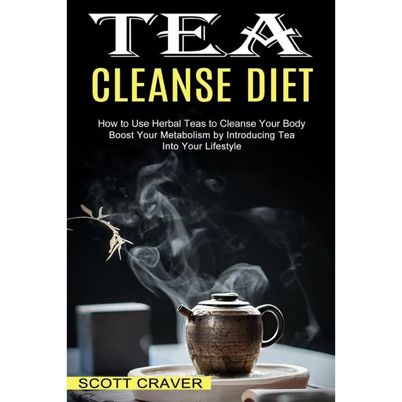 Tea Cleanse Diet
