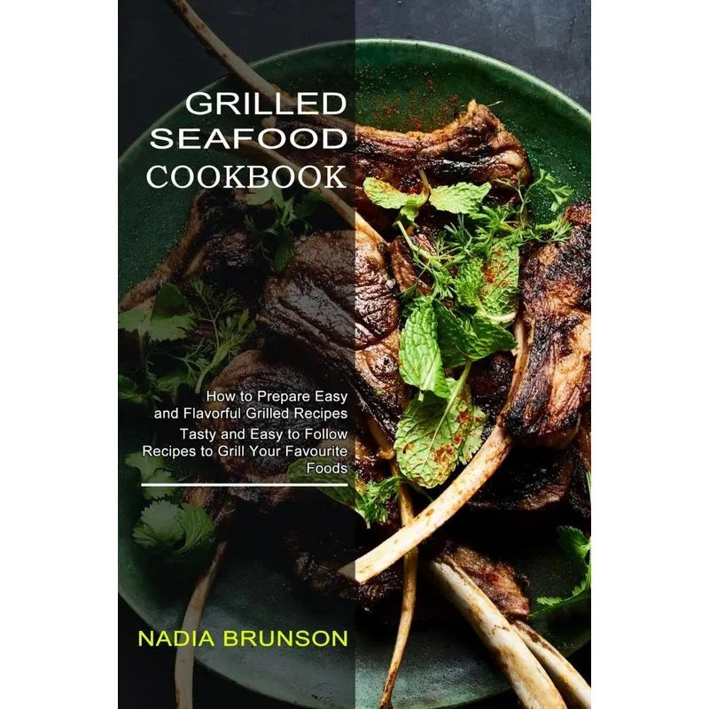 Grilled Seafood Cookbook