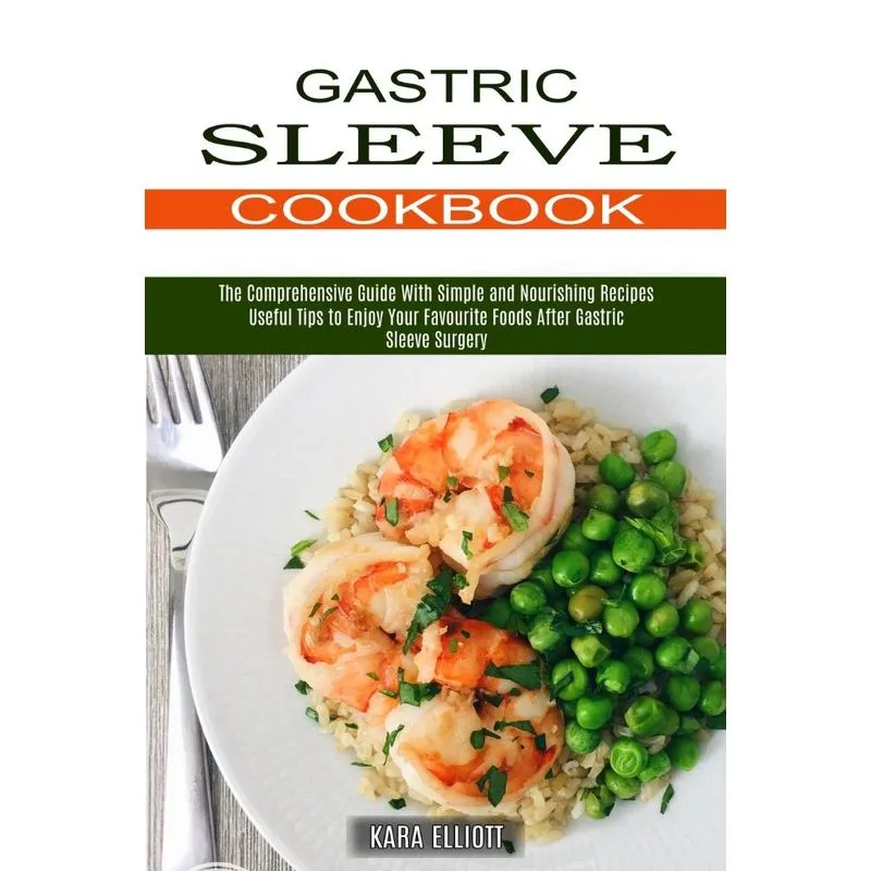 Gastric Sleeve Cookbook