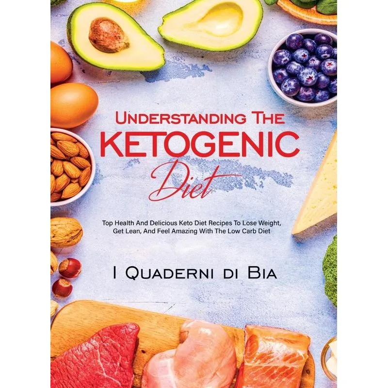 Understanding The Ketogenic Diet