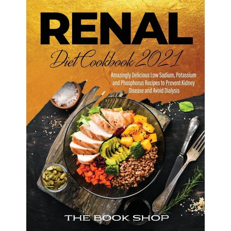 Renal Diet Cookbook 2021