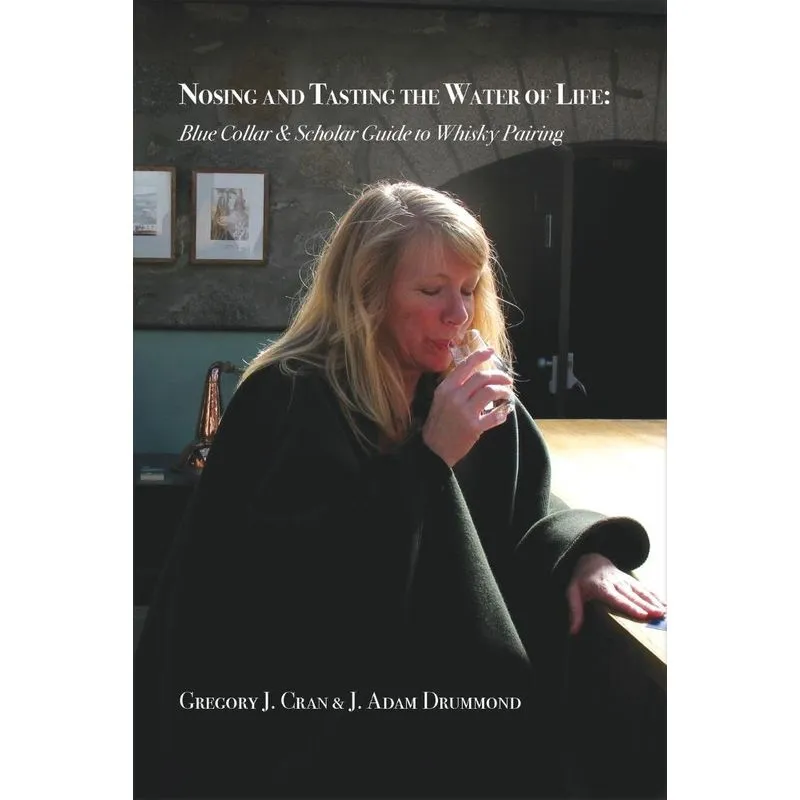 Nosing & Tasting the Water of Life