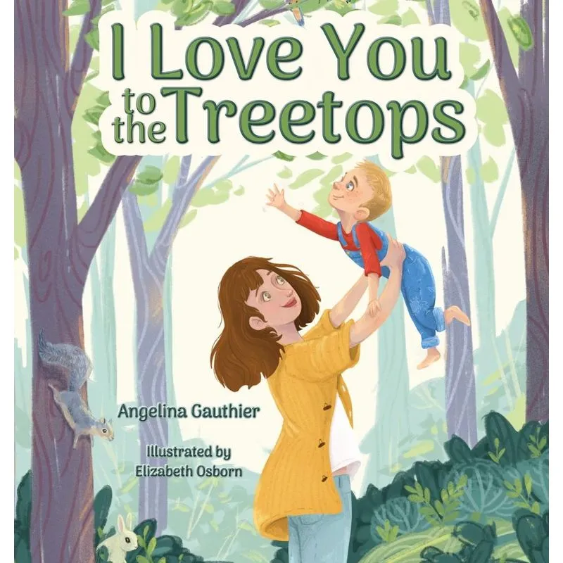 I Love You to the Treetops