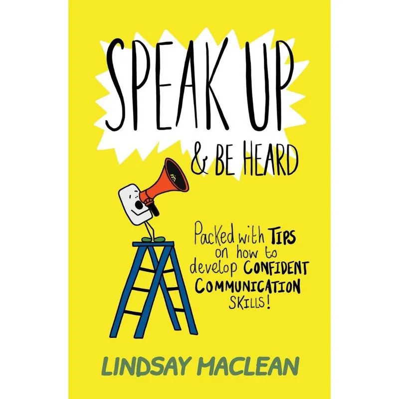 Speak Up and Be Heard