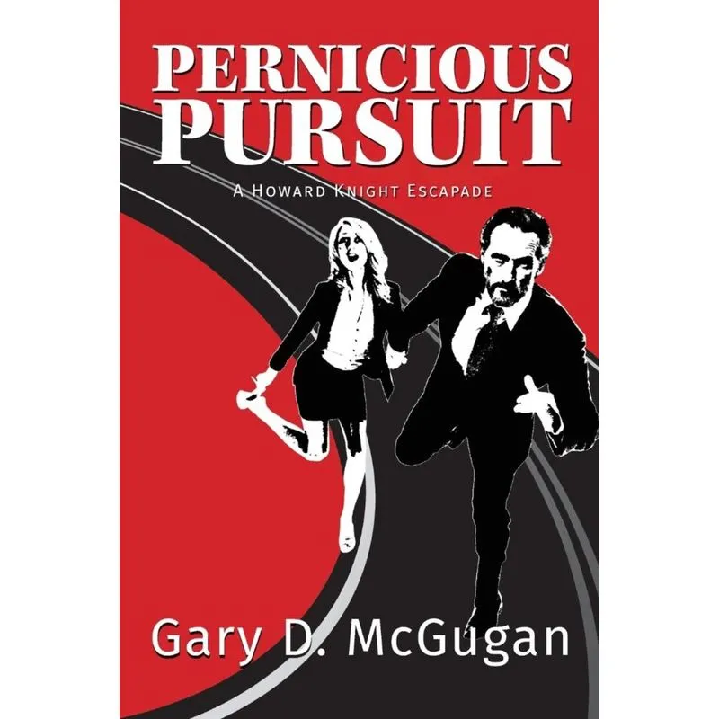 Pernicious Pursuit