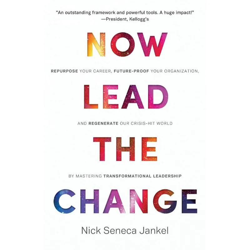 Now Lead The Change