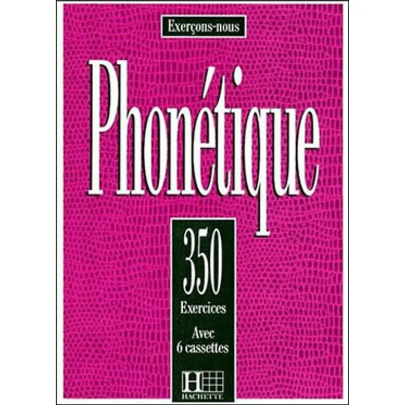 PHONETIQUE 350 EXERCICES