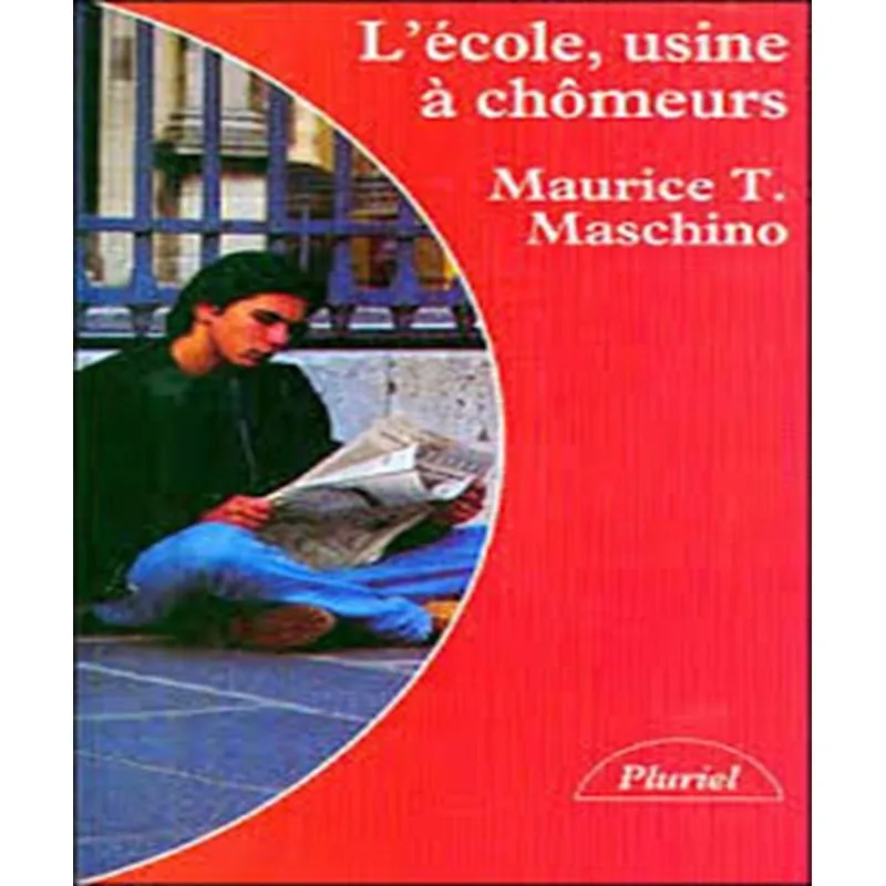 Lécole, Usine À Chômeurs