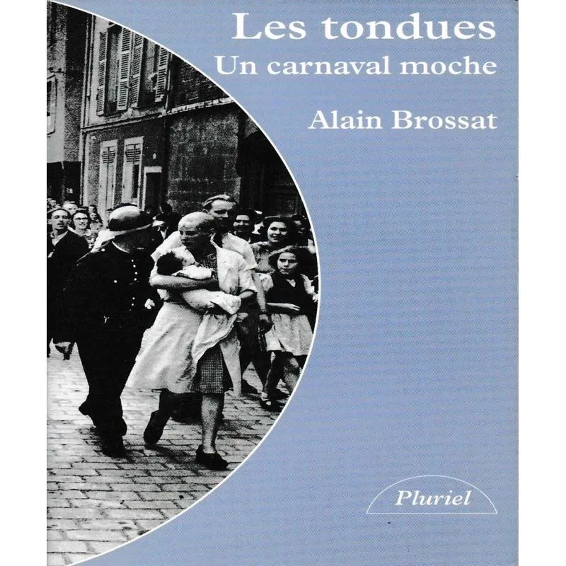 Les Tondues - Un Carnaval Moche