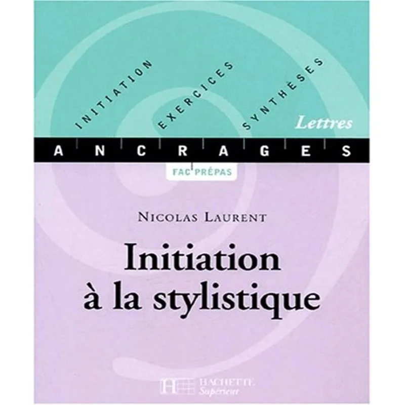 Initiation A La Stylistique