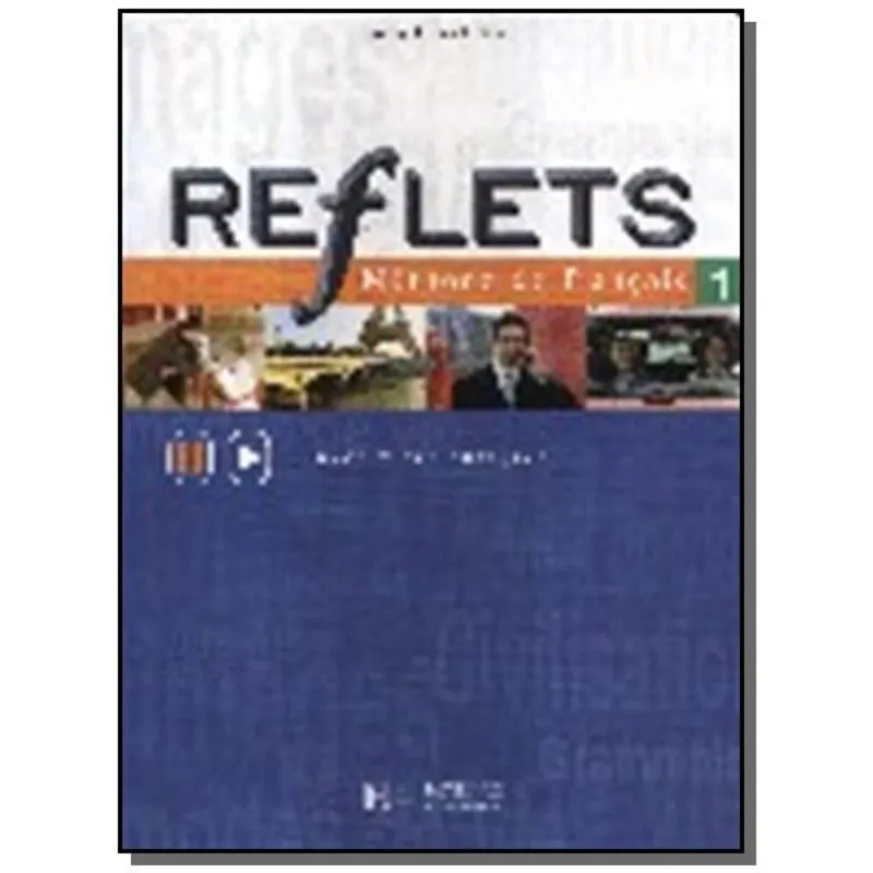 REFLETS 1 - LIVRE DE L ELEVE