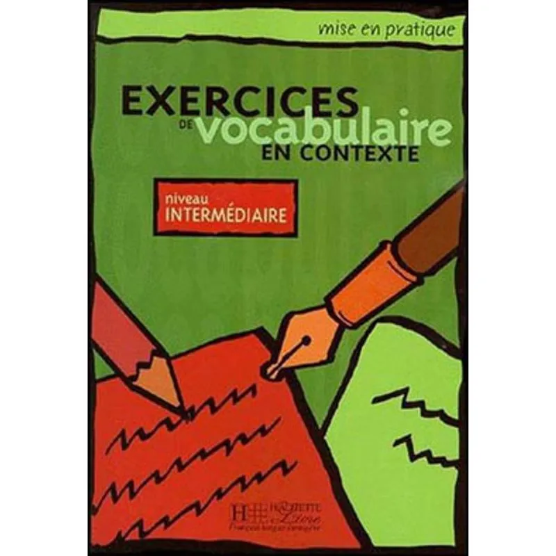 EXERCICES DE VOCABULAIRE EN CONTEXTE - INTERMEDIAIRE - LIVRE DE L'ELEVE