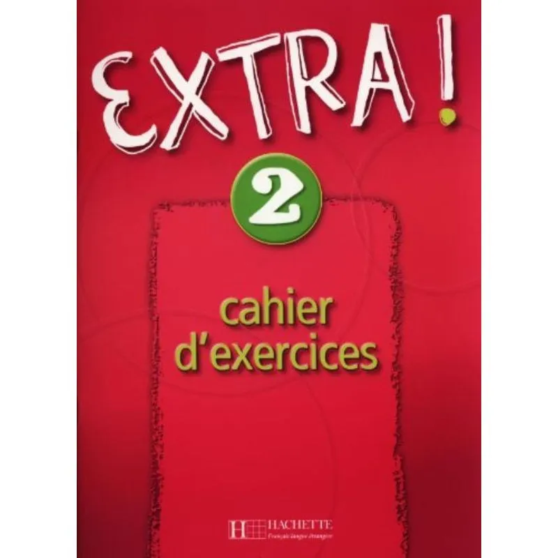 EXTRA! - 2 CAHIER D'EXERCICE