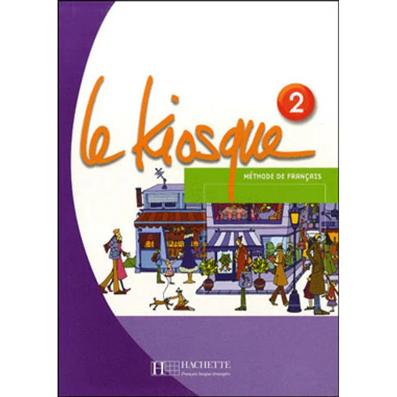 KIOSQUE 2, LE - LIVRE DE L'ELEVE