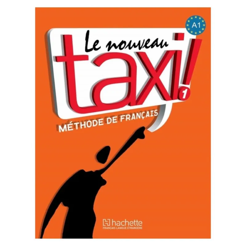 Nouveau taxi ! 1 - livre de l´eleve