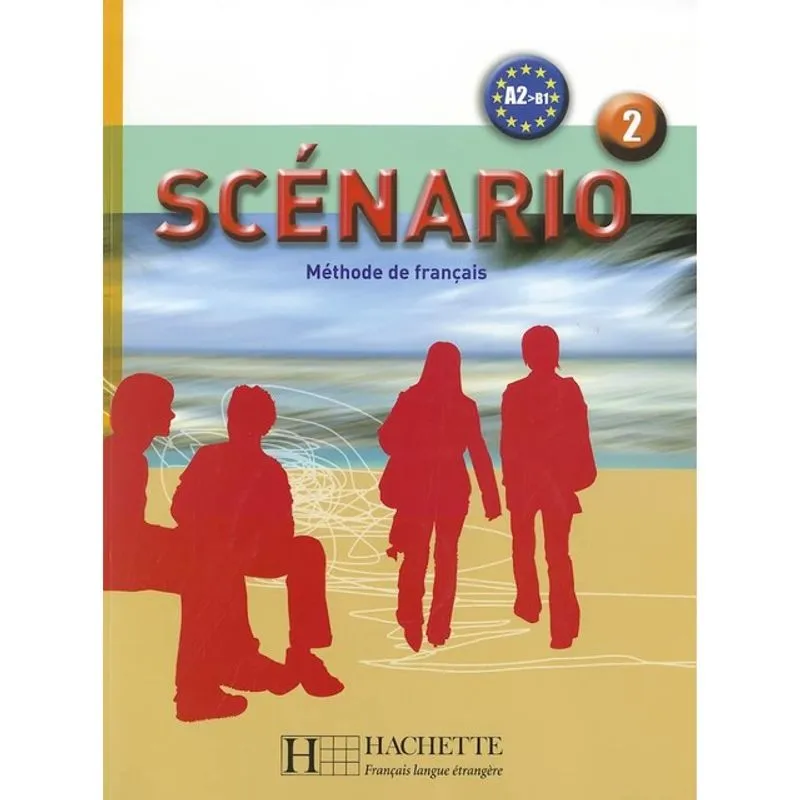 SCÉNARIO 2 - LIVRE DE L'ÉLÈVE - A2