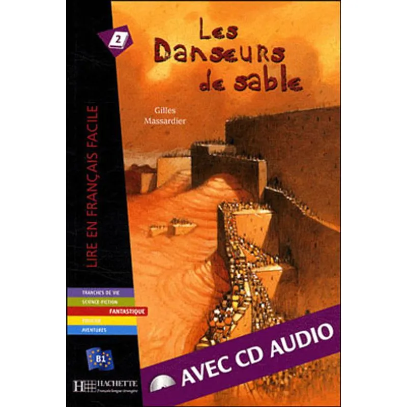 DANSEURS DE SABLE, LES - 500 A 900 MOTS (COM AUDIO CD)