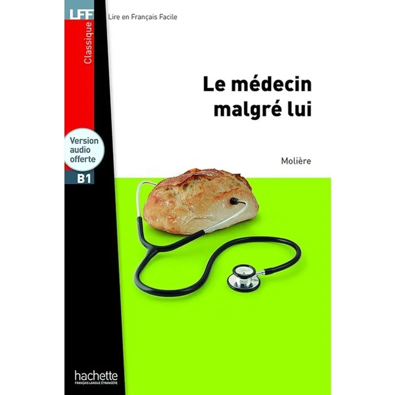 LE MÉDECIN MALGRÉ LUI - B1