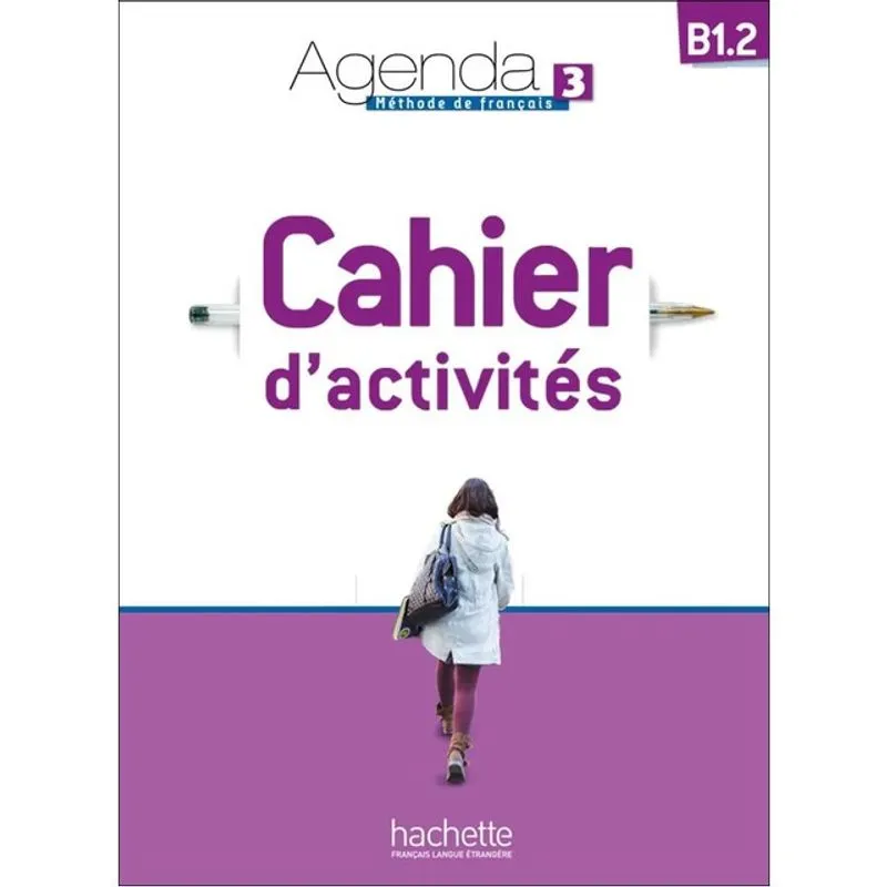 AGENDA 3 - CAHIER D'ACTIVITÉS - B1.2
