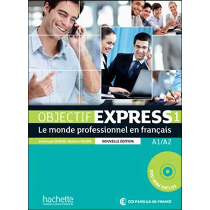 OBJECTIF EXPRESS 1 - LIVRE DE L'ELEVE + CD-ROM - 2ÈME ÉDITION