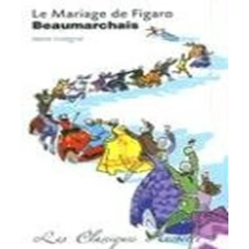 La folle JOURNéE ou le mariage de figaro