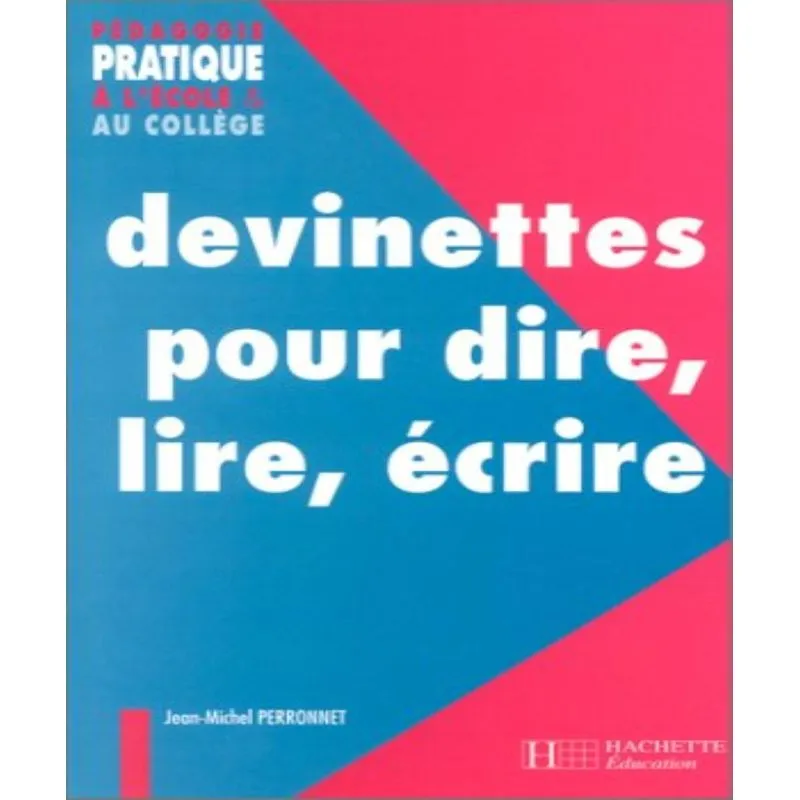 Devinettes Pour Dire, Lire, Écrire