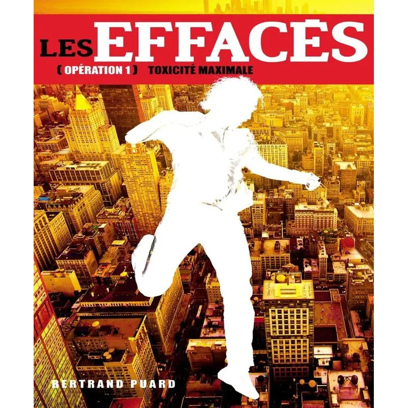 Les Effacés 1 - Toxicité Maximale