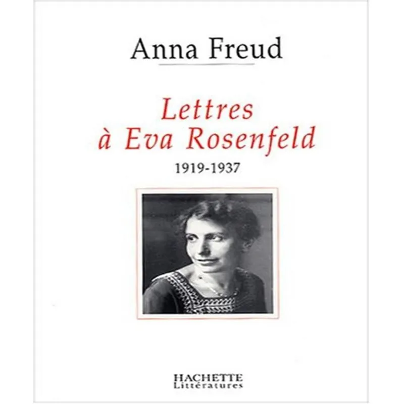 Lettres À Eva Rosenfeld 1919/1937