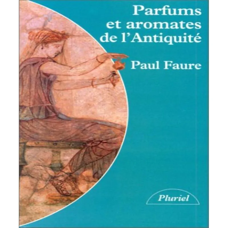 Parfums Et Aromates De Lantiquité