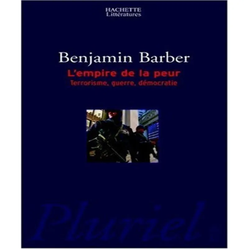 Lempire De La Peur - Terrorisme, Guerre, Démocratie