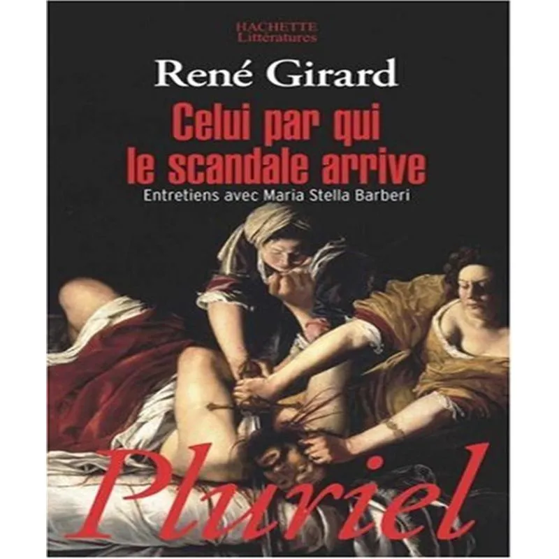 Celui Par Qui Le Scandale Arrive