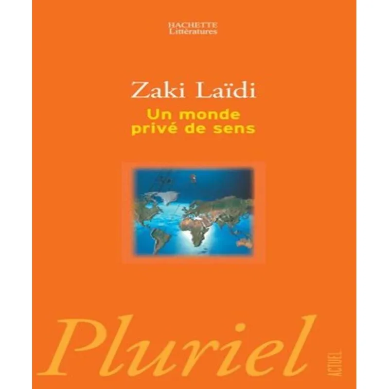Un Monde Privé De Sens