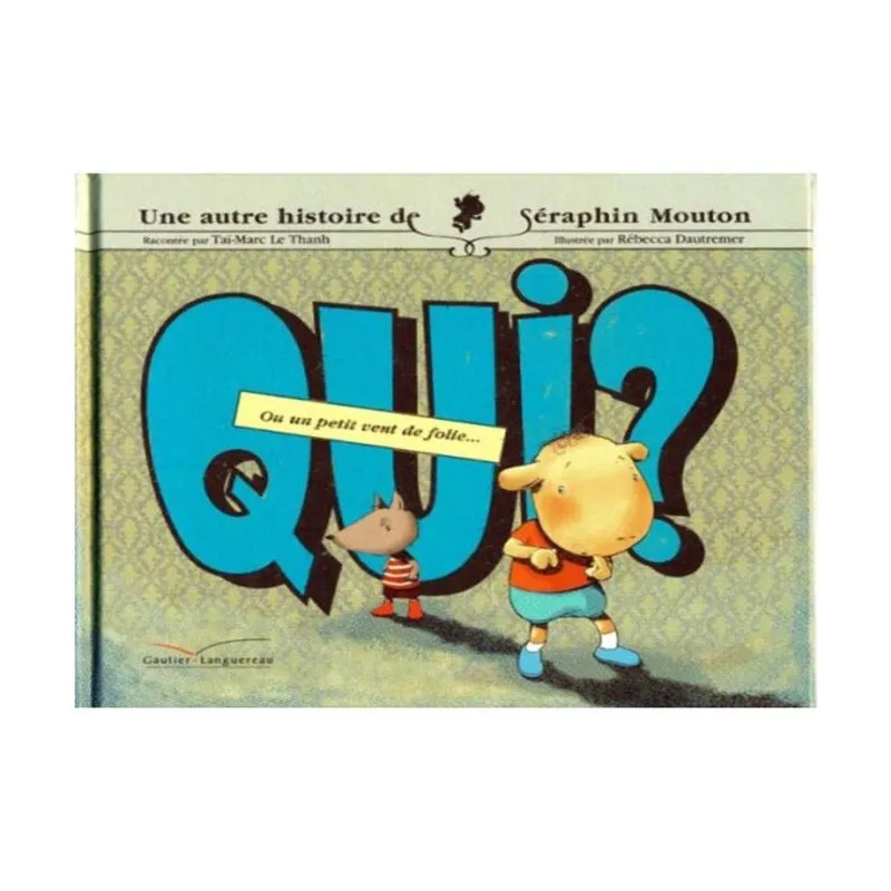 Qui? - SéRAPHIN mouton